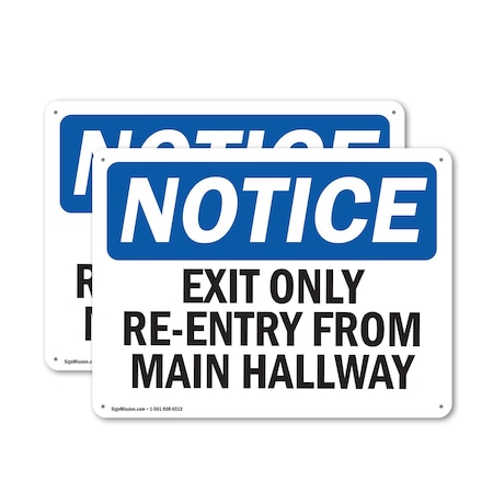 Signmission Exit Sign, Aluminum, 18 in W, 12 in H, Exit Only Re-Entry From Main Hallway OS-2PACK-NS-A-1218-L-12230